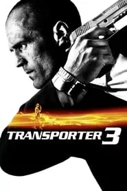 Transporter 3 (2008) Transporter 3 (2008)
