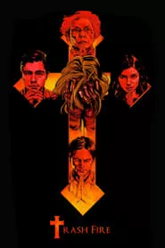 Trash Fire (2016) Trash Fire (2016)