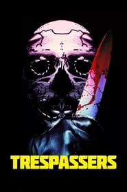Trespassers (2019) Trespassers (2019)
