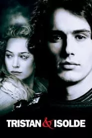 Tristan & Isolde (2006) Tristan & Isolde (2006)
