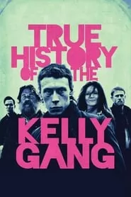 True History of the Kelly Gang (2019) True History of the Kelly Gang (2019)