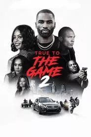 True to the Game 2 (2020) True to the Game 2 (2020)
