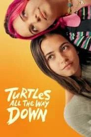 Turtles All the Way Down (2024) Turtles All the Way Down (2024)