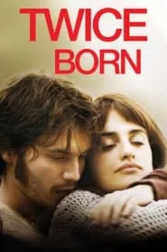 Twice Born (2012) Twice Born (2012)
