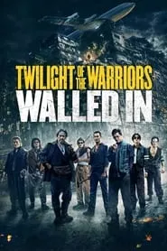 Twilight of the Warriors: Walled In (2024) Twilight of the Warriors: Walled In (2024)
