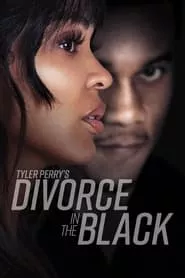 Tyler Perry’s Divorce in the Black (2024) Tyler Perry’s Divorce in the Black (2024)