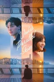 Under Parallel Skies (2024) Under Parallel Skies (2024)