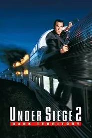 Under Siege 2: Dark Territory (1995) Under Siege 2: Dark Territory (1995)