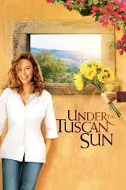 Under the Tuscan Sun (2003) Under the Tuscan Sun (2003)