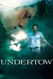 Undertow (2004) Undertow (2004)