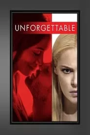 Unforgettable (2017) Unforgettable (2017)