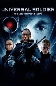 Universal Soldier: Regeneration (2009) Universal Soldier: Regeneration (2009)