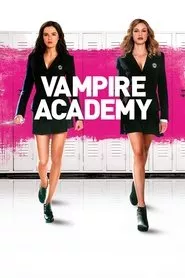 Vampire Academy (2014) Vampire Academy (2014)