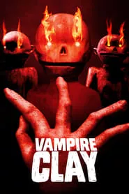Vampire Clay (2018) Vampire Clay (2018)