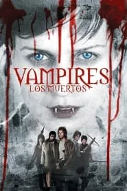 Vampires: Los Muertos (2002) Vampires: Los Muertos (2002)