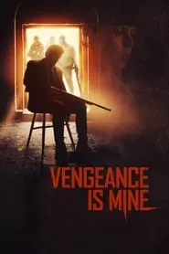 Vengeance Is Mine (2021) Vengeance Is Mine (2021)
