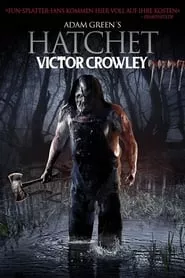 Victor Crowley (2017) Victor Crowley (2017)