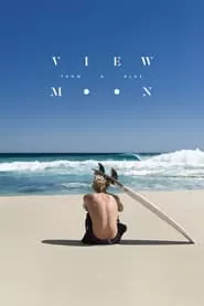 View from a Blue Moon (2015) View from a Blue Moon (2015)