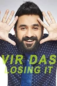 Vir Das: Losing It (2018) Vir Das: Losing It (2018)