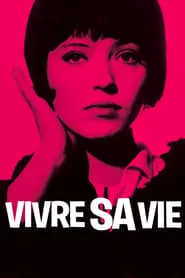 Vivre Sa Vie (1962) Vivre Sa Vie (1962)