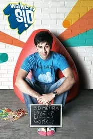 Wake Up Sid (2009) Wake Up Sid (2009)