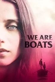 We Are Boats (2019) We Are Boats (2019)