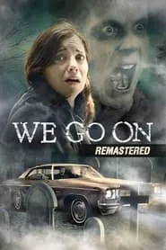 We Go On (2016) We Go On (2016)