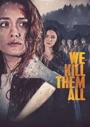 We Kill Them All (2025) We Kill Them All (2025)
