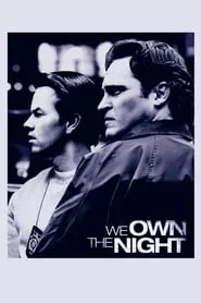We Own the Night (2007) We Own the Night (2007)