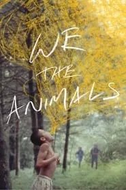 We the Animals (2018) We the Animals (2018)