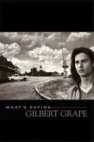 What’s Eating Gilbert Grape (1993) What’s Eating Gilbert Grape (1993)