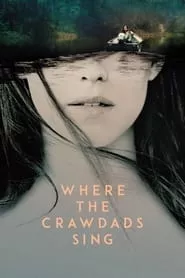 Where the Crawdads Sing (2022) Where the Crawdads Sing (2022)