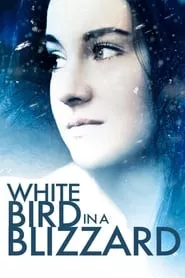 White Bird in a Blizzard (2014) White Bird in a Blizzard (2014)