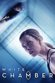 White Chamber (2018) White Chamber (2018)