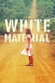 White Material (2010) White Material (2010)