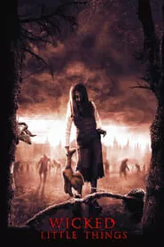 Wicked Little Things (2006) Wicked Little Things (2006)