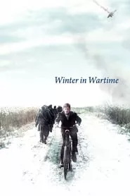 Winter in Wartime (2008) Winter in Wartime (2008)