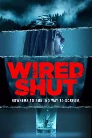 Wired Shut (2021) Wired Shut (2021)