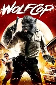 WolfCop (2014) WolfCop (2014)
