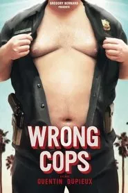 Wrong Cops (2013) Wrong Cops (2013)
