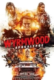 Wyrmwood: Apocalypse (2022) Wyrmwood: Apocalypse (2022)