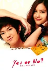 Yes or No (2010) Yes or No (2010)