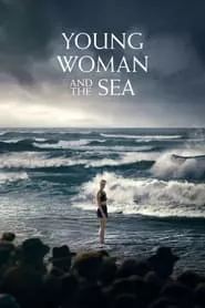 Young Woman and the Sea (2024) Young Woman and the Sea (2024)
