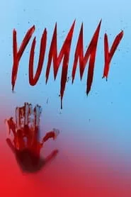 Yummy (2019) Yummy (2019)