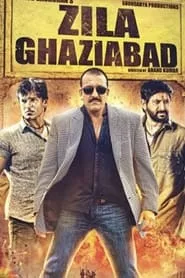 Zila Ghaziabad (2013) Zila Ghaziabad (2013)