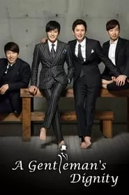 A Gentleman’s Dignity (2012) A Gentleman’s Dignity (2012)