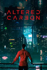 Altered Carbon (2018) Altered Carbon (2018)