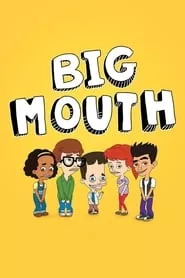 Big Mouth (2017) Big Mouth (2017)