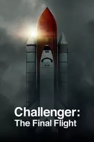 Challenger: The Final Flight (2020) Challenger: The Final Flight (2020)