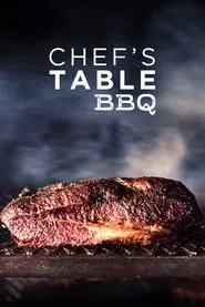 Chef’s Table: BBQ (2020) Chef’s Table: BBQ (2020)